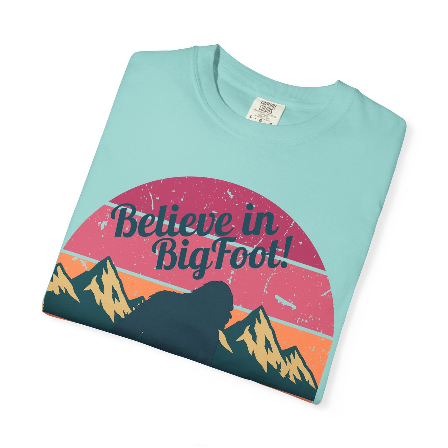Believe in Bigfoot T-Shirt - Vintage Retro Sasquatch Tee - Outdoor Adventure Bigfoot Shirt - Unisex Garment-Dyed