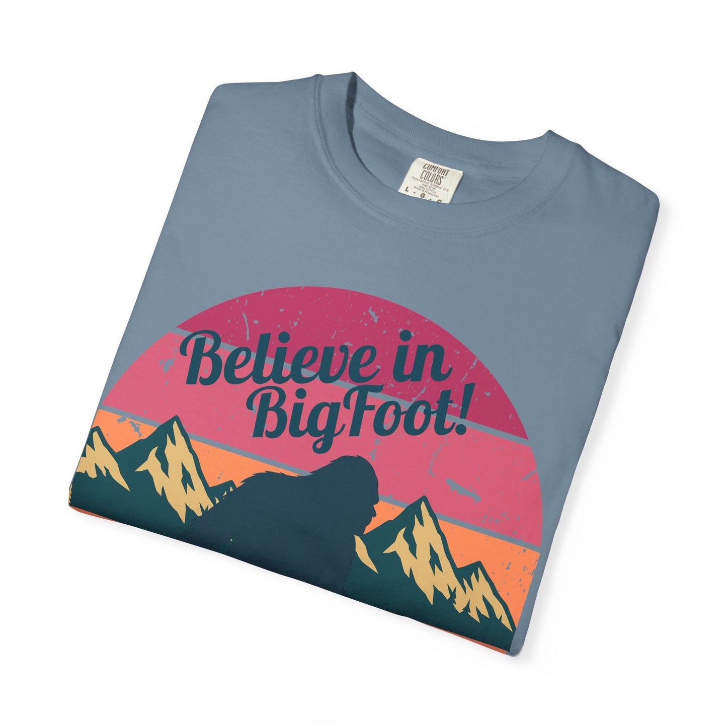 Believe in Bigfoot T-Shirt - Vintage Retro Sasquatch Tee - Outdoor Adventure Bigfoot Shirt - Unisex Garment-Dyed