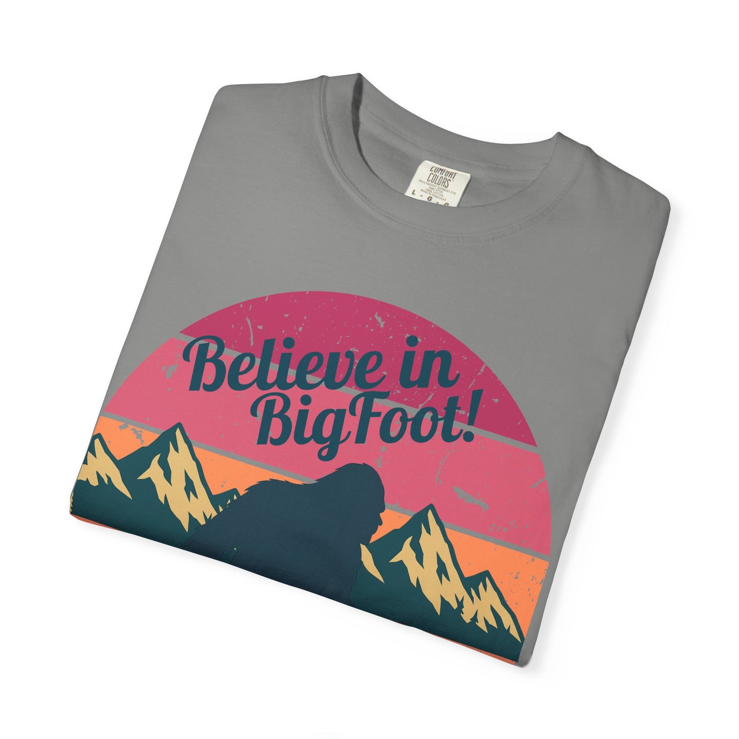 Believe in Bigfoot T-Shirt - Vintage Retro Sasquatch Tee - Outdoor Adventure Bigfoot Shirt - Unisex Garment-Dyed