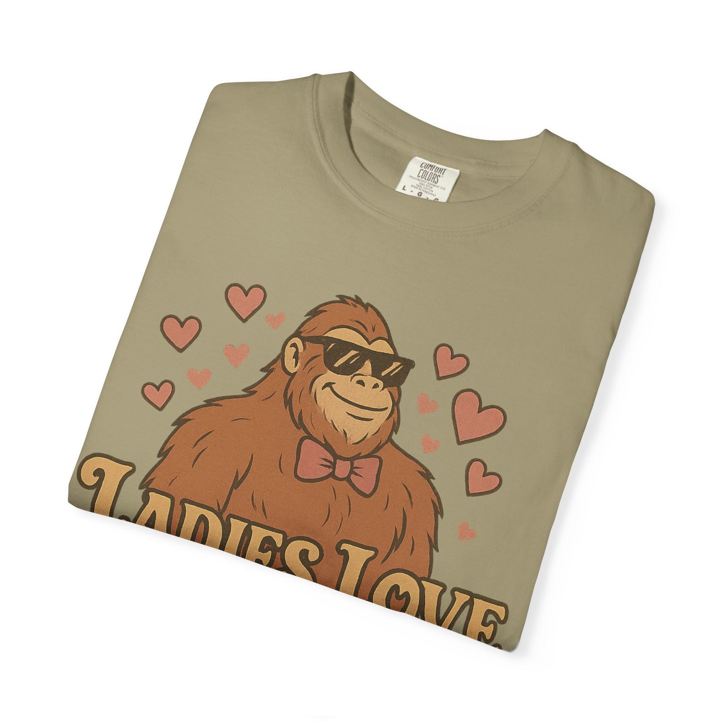 Ladies Love the Squatch - Comfort Colors 1717 T-Shirt
