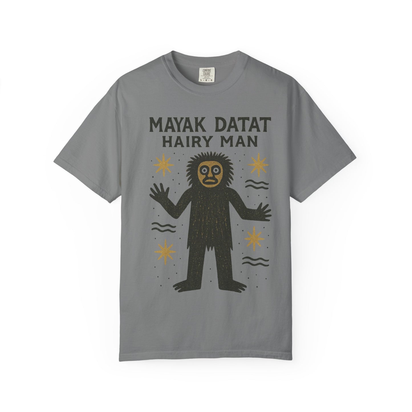 Mayak Datat Hairy Man - Squatches Around the World Collection - Comfort Colors 1717 T-Shirt
