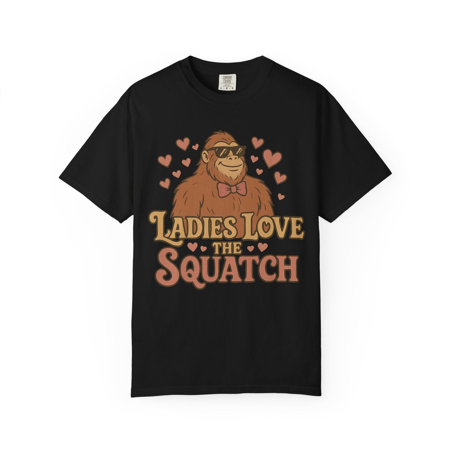 Ladies Love the Squatch - Comfort Colors 1717 T-Shirt
