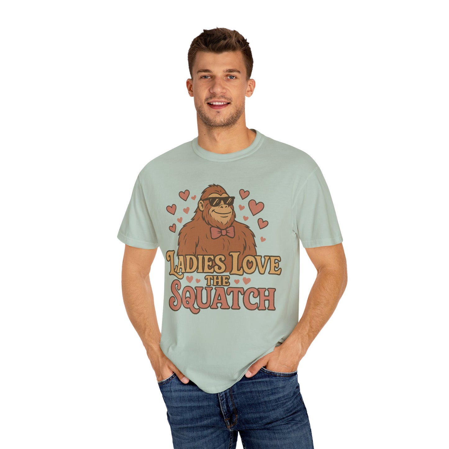 Ladies Love the Squatch - Comfort Colors 1717 T-Shirt