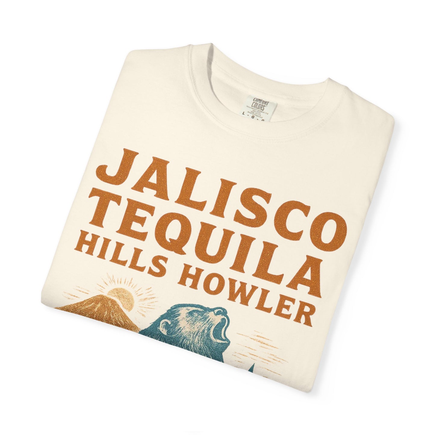 Jalisco Tequila Hills Howler – Cryptid of Mexico - Comfort Colors 1717