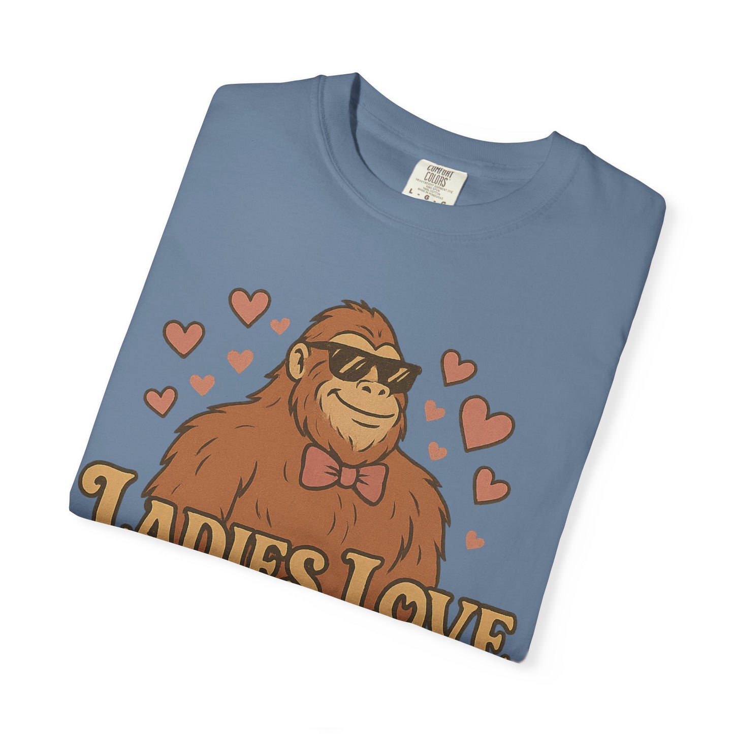 Ladies Love the Squatch - Comfort Colors 1717 T-Shirt