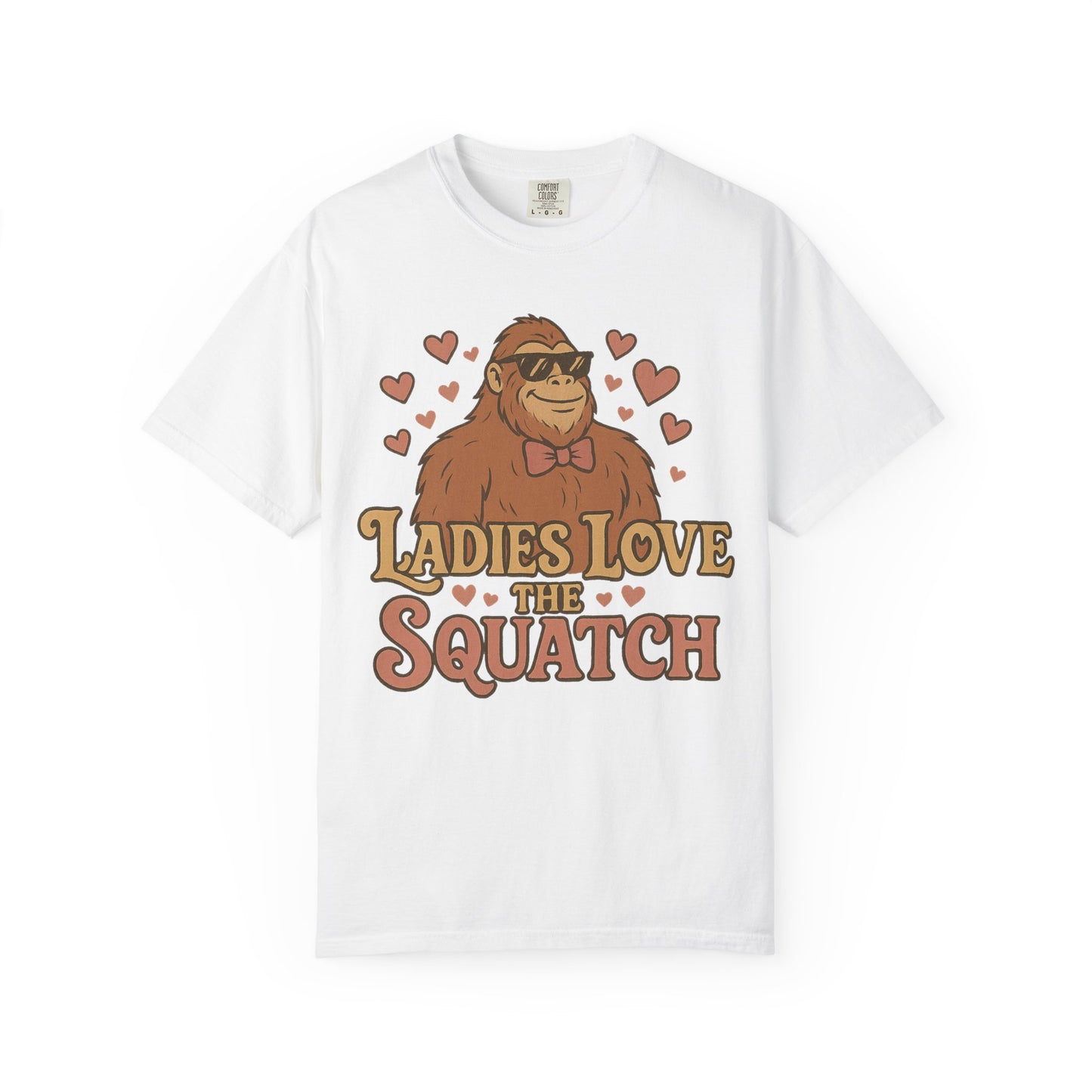 Ladies Love the Squatch - Comfort Colors 1717 T-Shirt