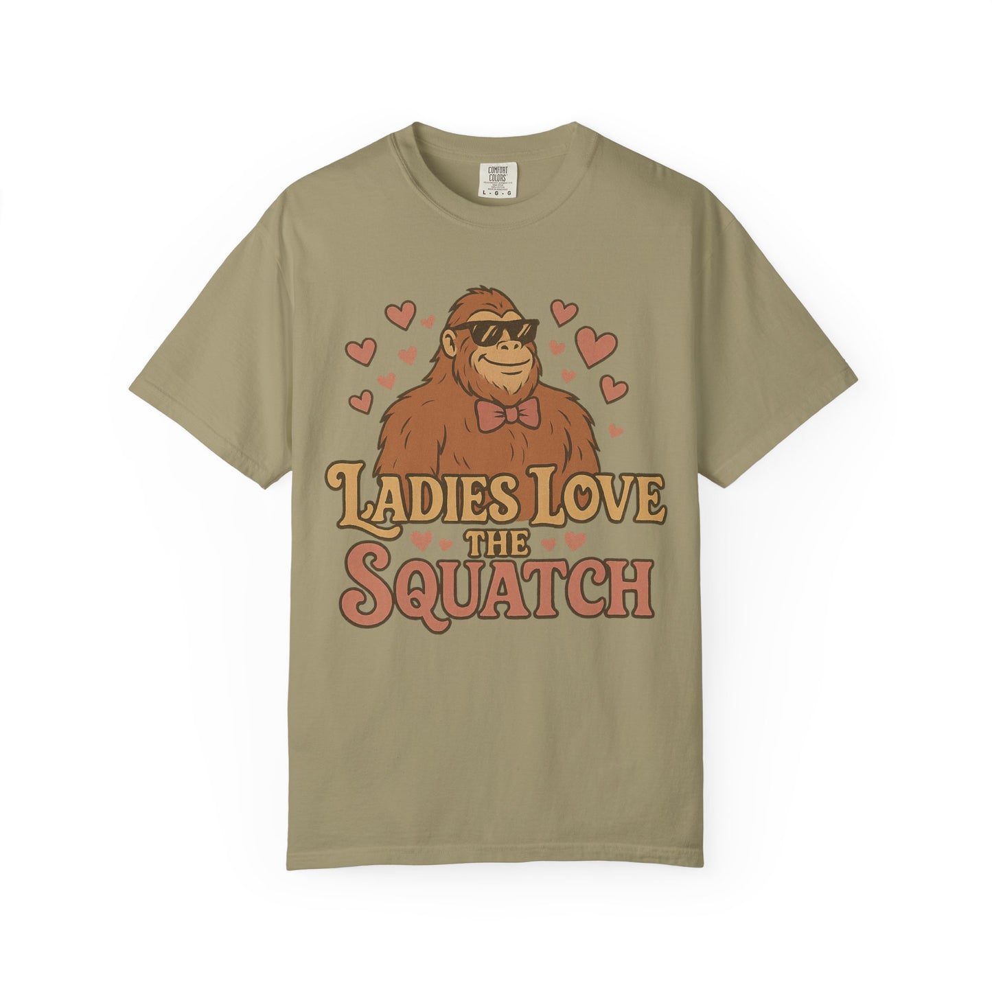 Ladies Love the Squatch - Comfort Colors 1717 T-Shirt