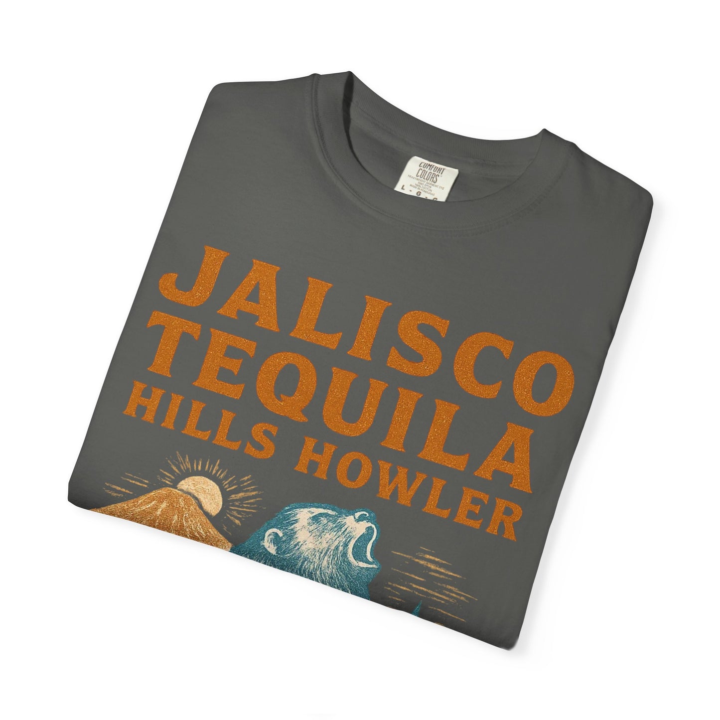 Jalisco Tequila Hills Howler – Cryptid of Mexico - Comfort Colors 1717
