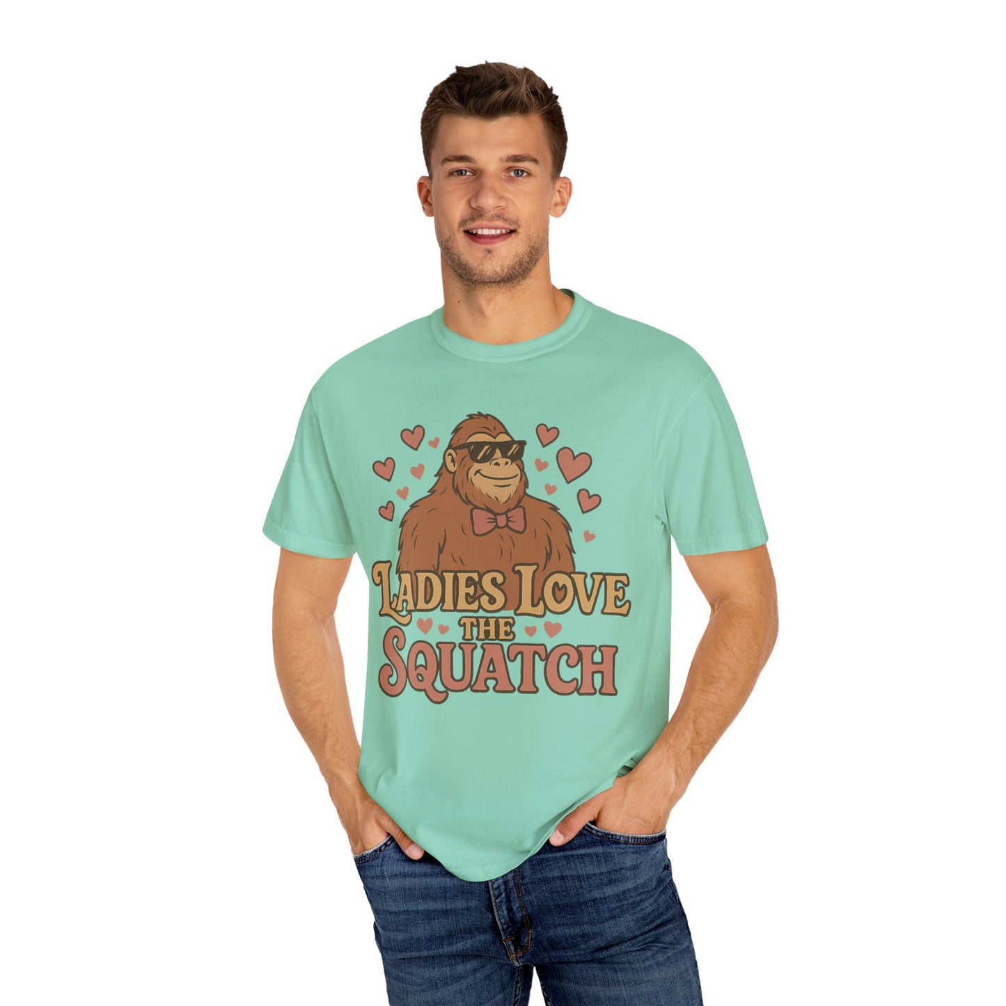 Ladies Love the Squatch - Comfort Colors 1717 T-Shirt