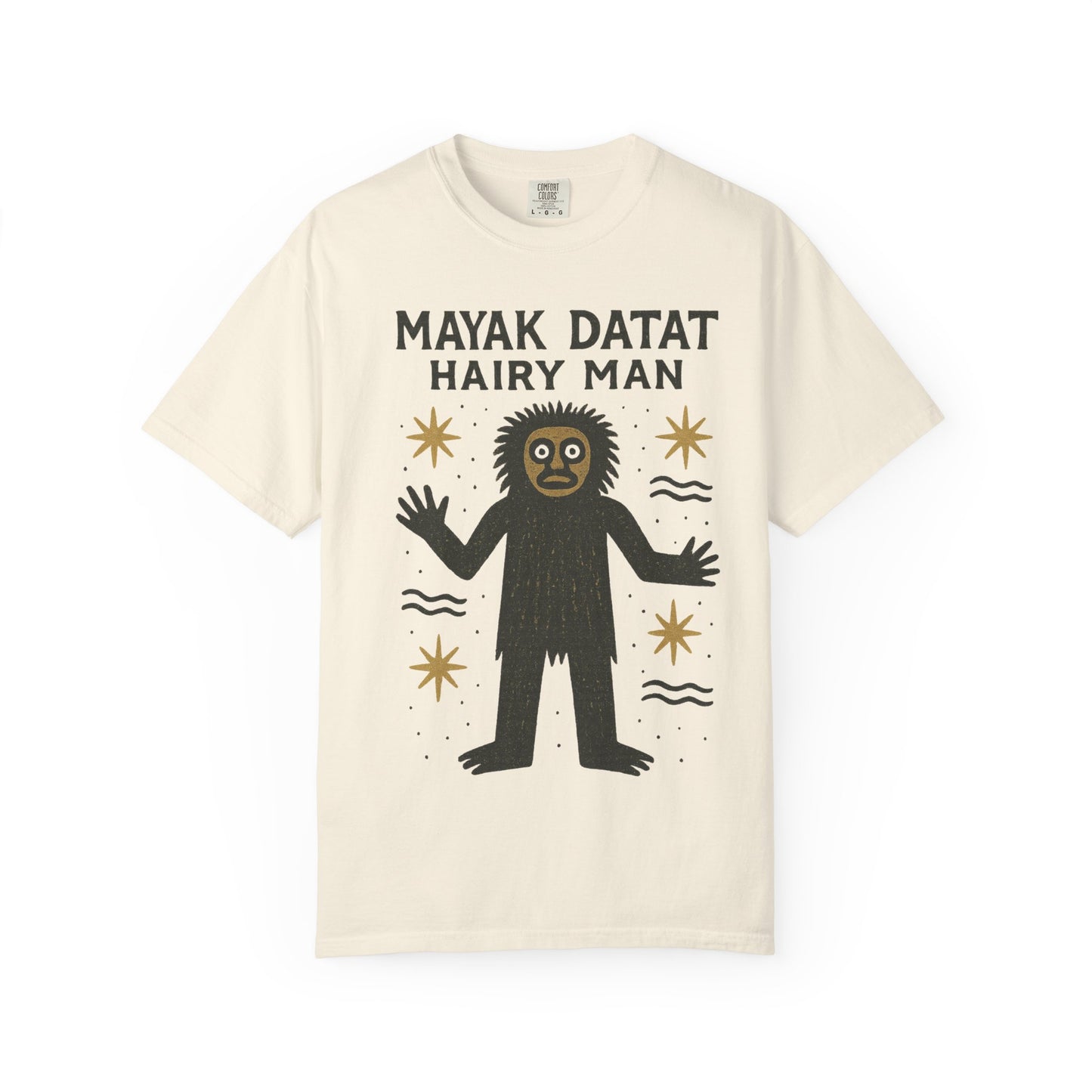 Mayak Datat Hairy Man - Squatches Around the World Collection - Comfort Colors 1717 T-Shirt