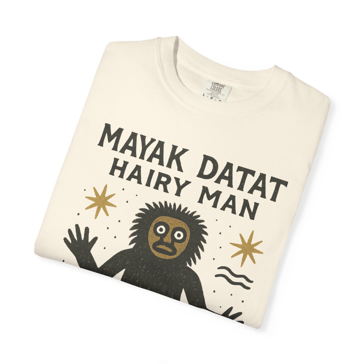 Mayak Datat Hairy Man - Squatches Around the World Collection - Comfort Colors 1717 T-Shirt