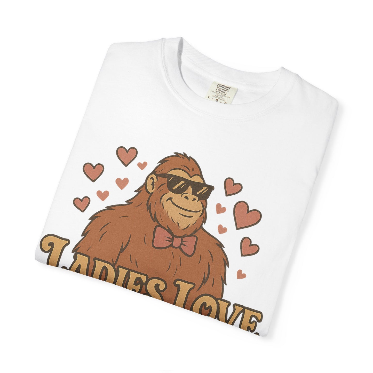 Ladies Love the Squatch - Comfort Colors 1717 T-Shirt