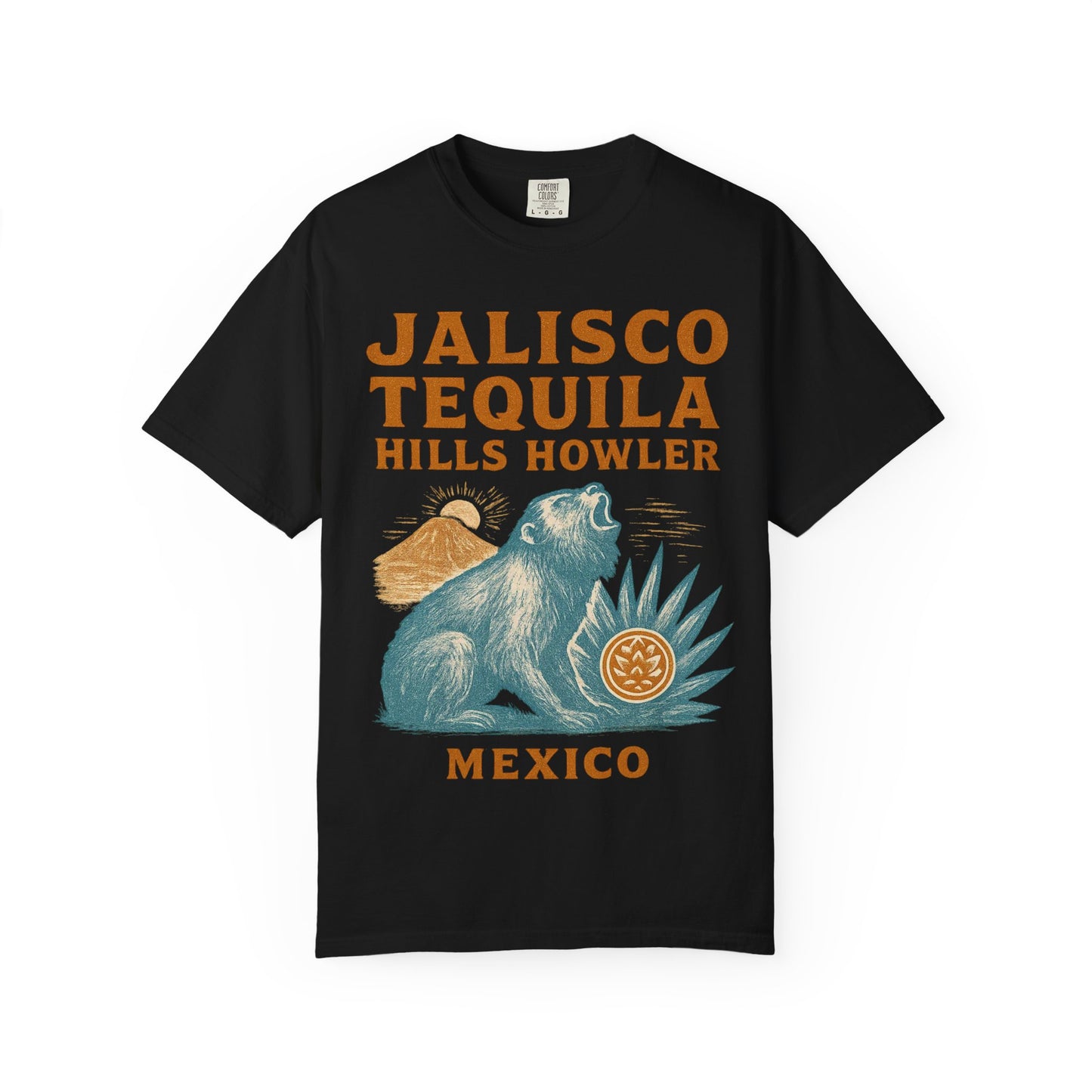 Jalisco Tequila Hills Howler – Cryptid of Mexico - Comfort Colors 1717