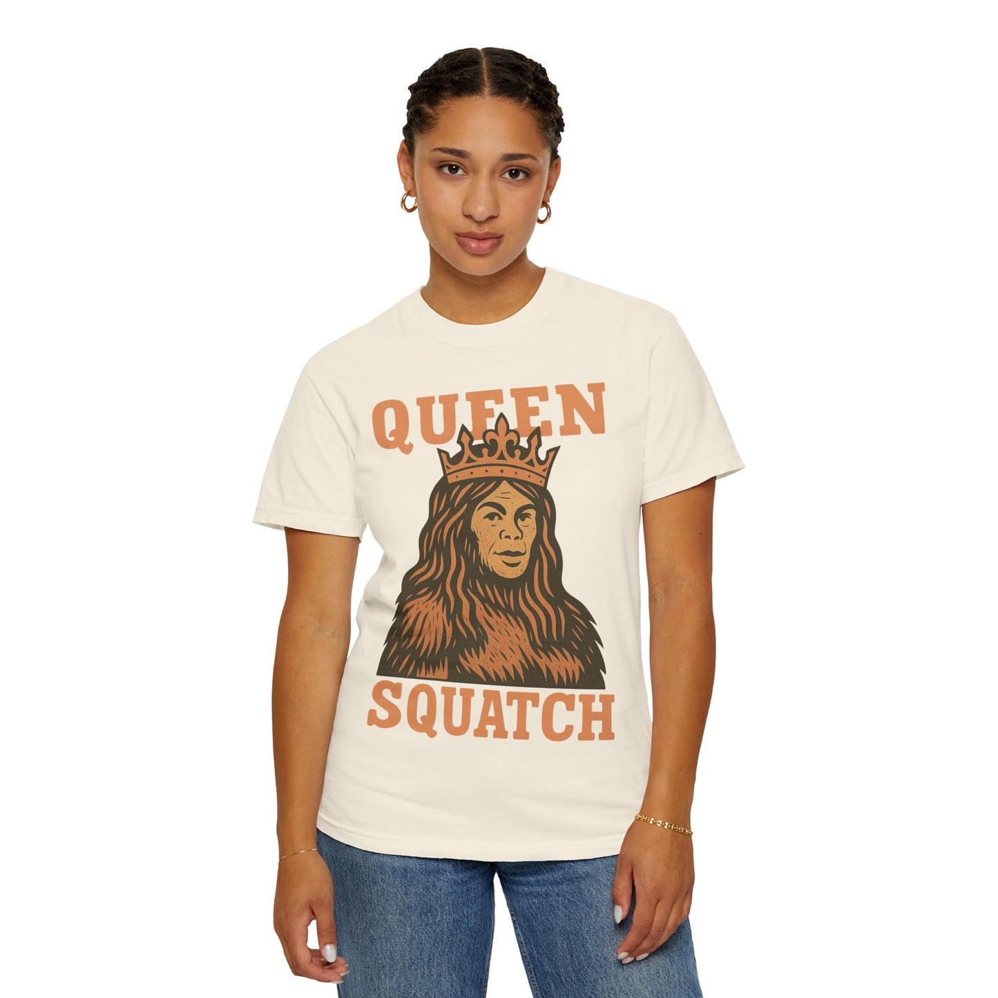 Queen Squatch - Sasquatch / Bigfoot - Comfort Colors 1717 T-Shirt