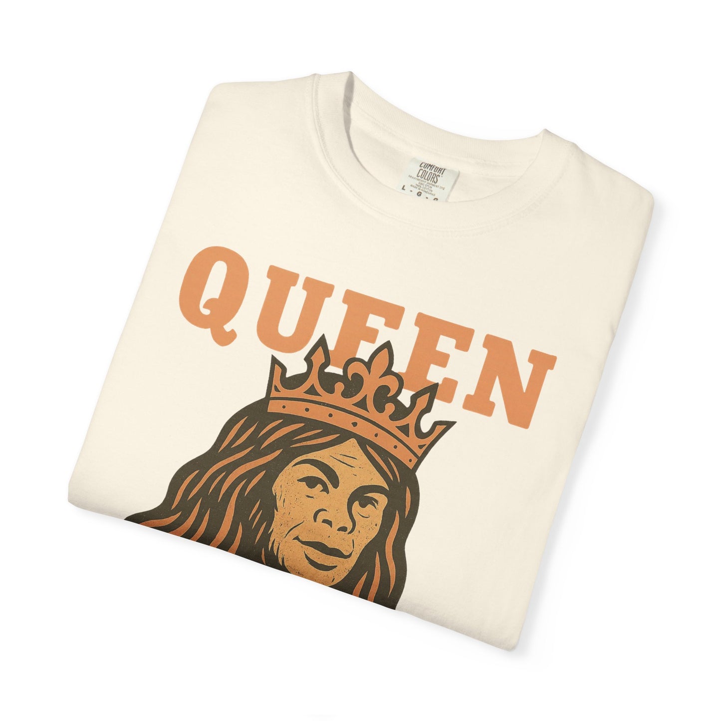Queen Squatch - Sasquatch / Bigfoot - Comfort Colors 1717 T-Shirt