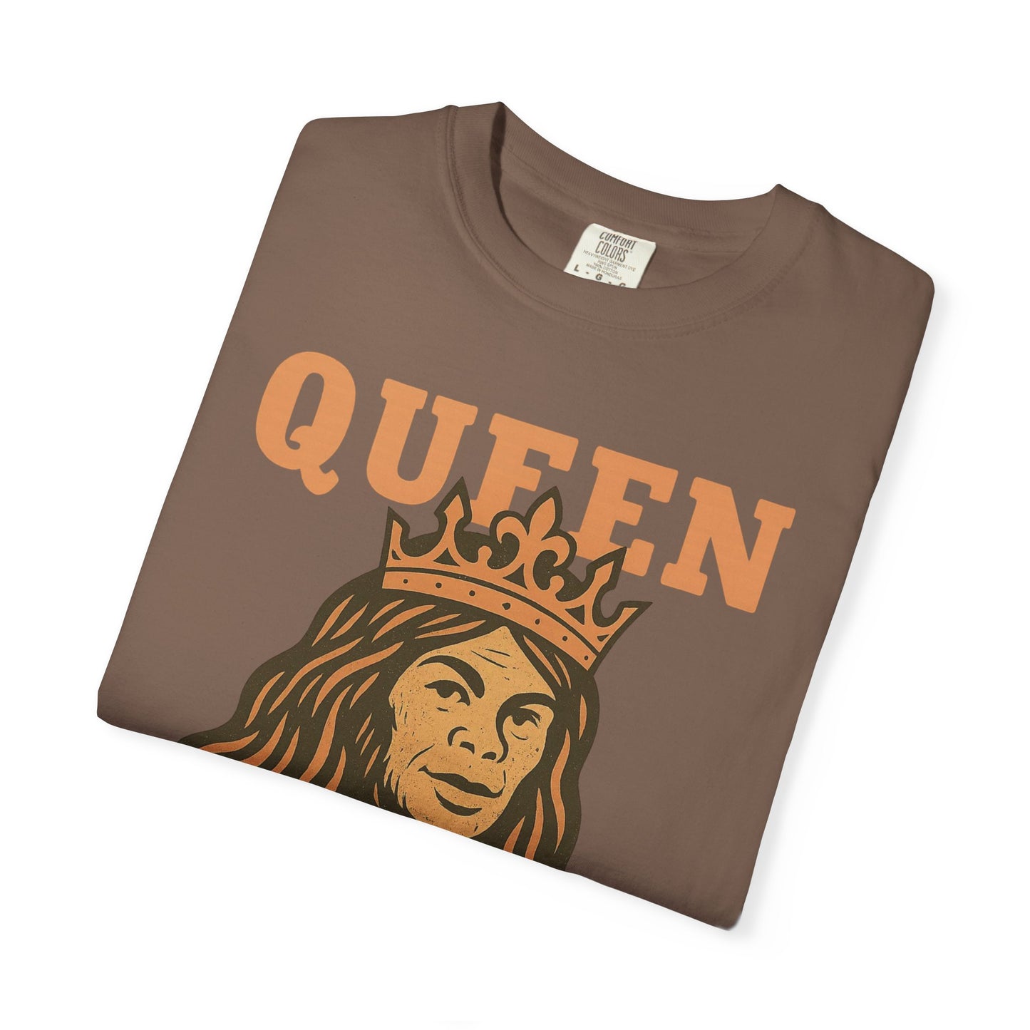 Queen Squatch - Sasquatch / Bigfoot - Comfort Colors 1717 T-Shirt