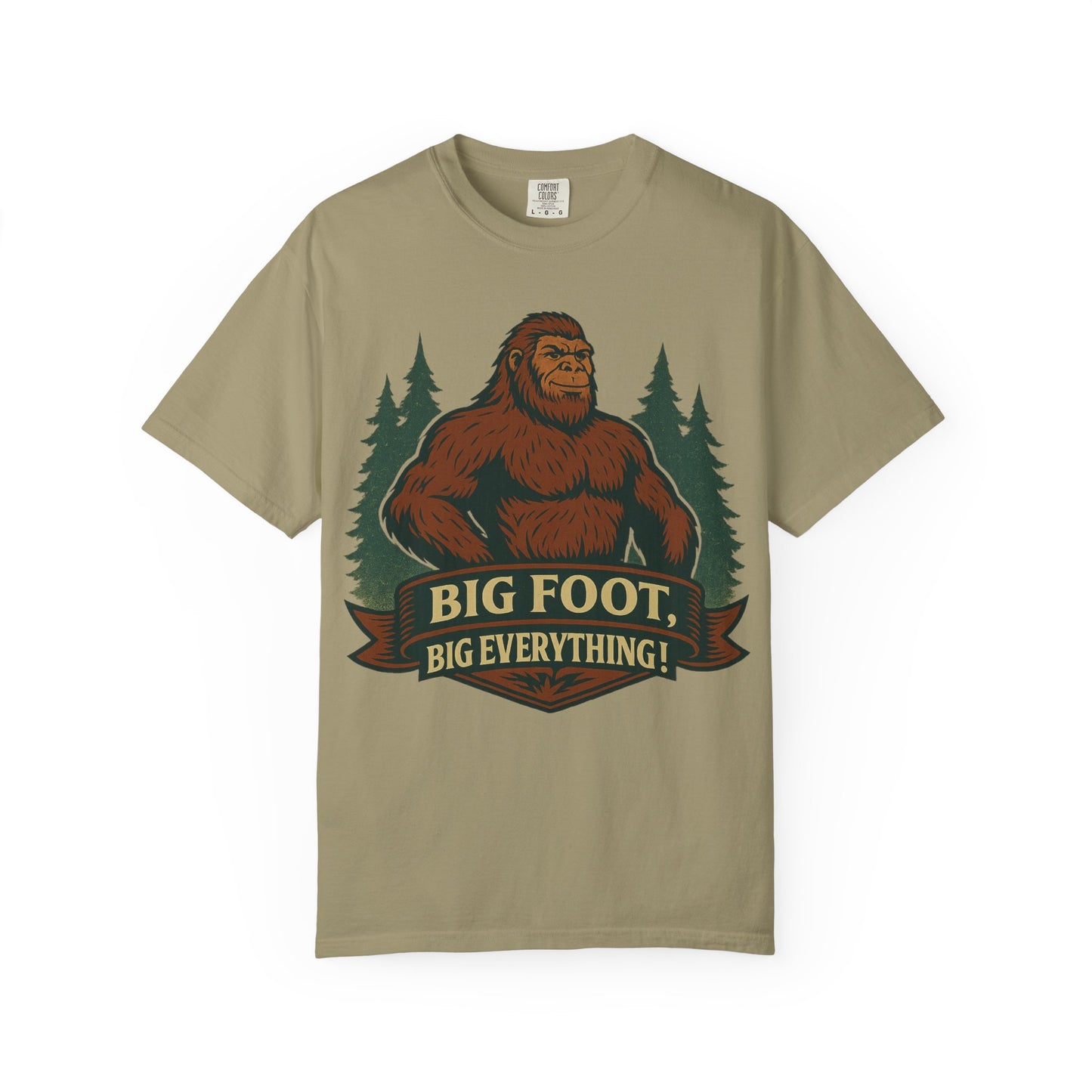 Big Foot, Big Everything T-Shirt - Bold Sasquatch Humor Tee - Vintage Outdoor Bigfoot Design - Unisex Garment-Dyed