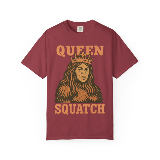 Queen Squatch - Sasquatch / Bigfoot - Comfort Colors 1717 T-Shirt