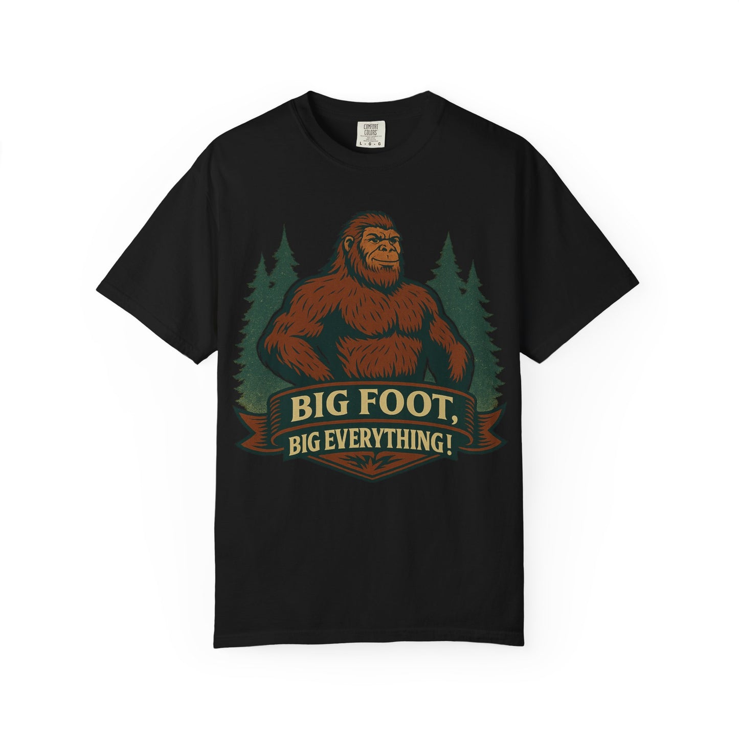 Big Foot, Big Everything T-Shirt - Bold Sasquatch Humor Tee - Vintage Outdoor Bigfoot Design - Unisex Garment-Dyed