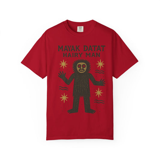 Mayak Datat Hairy Man - Squatches Around the World Collection - Comfort Colors 1717 T-Shirt